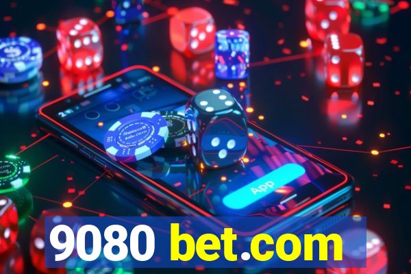 9080 bet.com